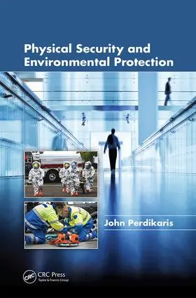 Perdikaris |  Physical Security and Environmental Protection | Buch |  Sack Fachmedien