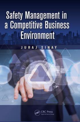 Sinay |  Safety Management in a Competitive Business Environment | Buch |  Sack Fachmedien
