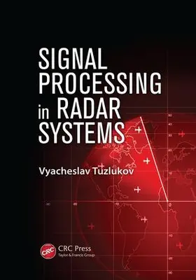 Tuzlukov |  Signal Processing in Radar Systems | Buch |  Sack Fachmedien