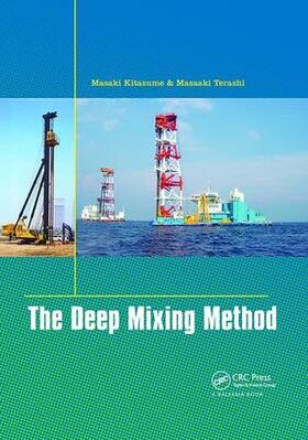 Kitazume / Terashi |  The Deep Mixing Method | Buch |  Sack Fachmedien