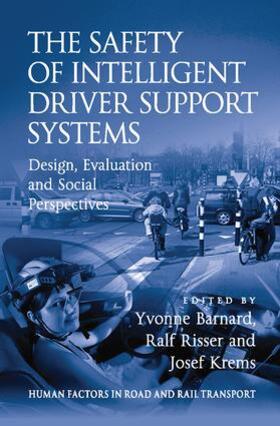 Risser / Barnard |  The Safety of Intelligent Driver Support Systems | Buch |  Sack Fachmedien