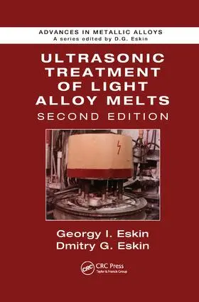 Eskin |  Ultrasonic Treatment of Light Alloy Melts | Buch |  Sack Fachmedien