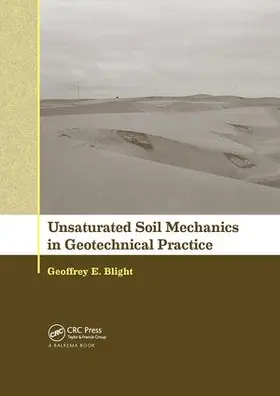 Blight |  Unsaturated Soil Mechanics in Geotechnical Practice | Buch |  Sack Fachmedien