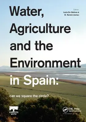 DE STEFANO / De Stefano / Llamas |  Water, Agriculture and the Environment in Spain: can we square the circle? | Buch |  Sack Fachmedien