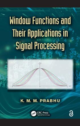 Prabhu |  Window Functions and Their Applications in Signal Processing | Buch |  Sack Fachmedien
