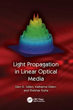 Gillen / Guha |  Light Propagation in Linear Optical Media | Buch |  Sack Fachmedien