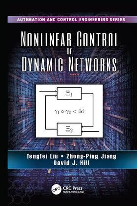 Liu / Jiang / Hill |  Nonlinear Control of Dynamic Networks | Buch |  Sack Fachmedien