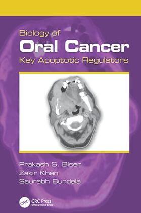 Bisen / Khan / Bundela |  Biology of Oral Cancer | Buch |  Sack Fachmedien