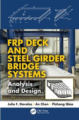 Davalos / Chen / Qiao |  FRP Deck and Steel Girder Bridge Systems | Buch |  Sack Fachmedien