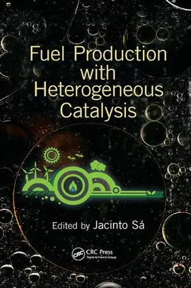 Sa |  Fuel Production with Heterogeneous Catalysis | Buch |  Sack Fachmedien