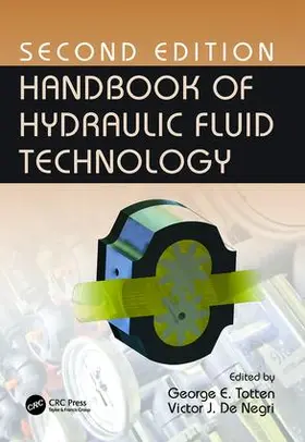 Totten / De Negri | Handbook of Hydraulic Fluid Technology, Second Edition | Buch | 978-1-138-07734-8 | sack.de