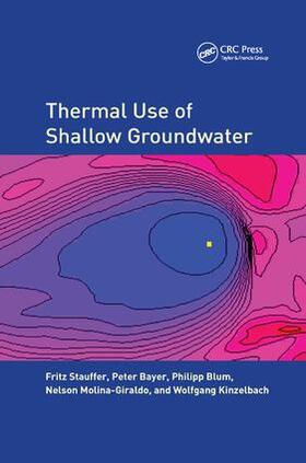 Stauffer / Bayer / Blum |  Thermal Use of Shallow Groundwater | Buch |  Sack Fachmedien