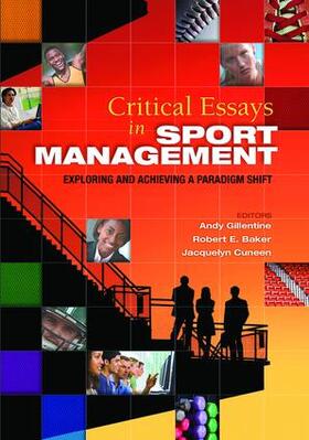 Gillentine / Cuneen / Baker |  Critical Essays in Sport Management | Buch |  Sack Fachmedien