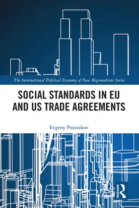 Postnikov |  Social Standards in EU and US Trade Agreements | Buch |  Sack Fachmedien