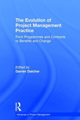 Dalcher |  The Evolution of Project Management Practice | Buch |  Sack Fachmedien
