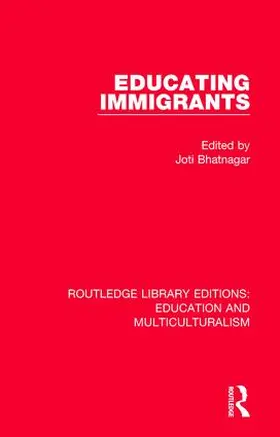 Bhatnagar |  Educating Immigrants | Buch |  Sack Fachmedien