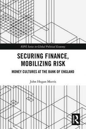 Morris |  Securing Finance, Mobilizing Risk | Buch |  Sack Fachmedien