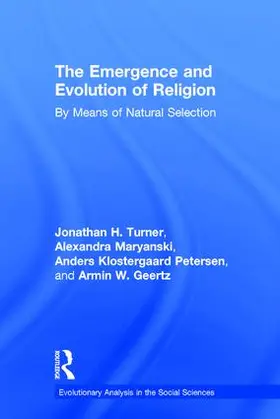 Turner / Maryanski / Petersen |  The Emergence and Evolution of Religion | Buch |  Sack Fachmedien