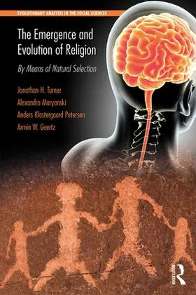 Turner / Maryanski / Petersen | The Emergence and Evolution of Religion | Buch | 978-1-138-08092-8 | sack.de