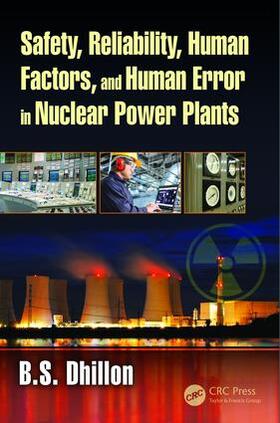 Dhillon |  Safety, Reliability, Human Factors, and Human Error in Nuclear Power Plants | Buch |  Sack Fachmedien