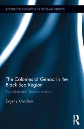 Khvalkov |  The Colonies of Genoa in the Black Sea Region | Buch |  Sack Fachmedien