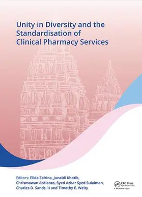 Zairina / Khotib / Ardianto |  Unity in Diversity and the Standardisation of Clinical Pharmacy Services | Buch |  Sack Fachmedien