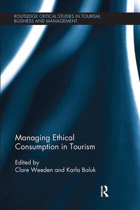 Weeden / Boluk |  Managing Ethical Consumption in Tourism | Buch |  Sack Fachmedien