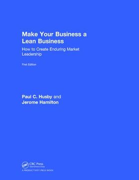 Husby / Hamilton |  Make Your Business a Lean Business | Buch |  Sack Fachmedien