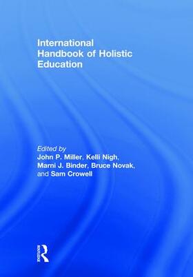Miller / Nigh / Binder |  International Handbook of Holistic Education | Buch |  Sack Fachmedien
