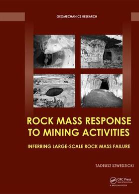 Szwedzicki |  Rock Mass Response to Mining Activities | Buch |  Sack Fachmedien