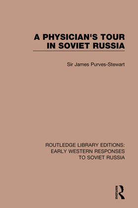 Purves-Stewart |  A Physician's Tour in Soviet Russia | Buch |  Sack Fachmedien