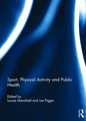 Mansfield / Piggin |  Sport, Physical Activity and Public Health | Buch |  Sack Fachmedien