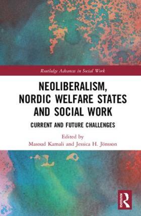 Kamali / Jönsson |  Neoliberalism, Nordic Welfare States and Social Work | Buch |  Sack Fachmedien