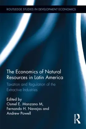 Manzano M. / Navajas / Powell |  The Economics of Natural Resources in Latin America | Buch |  Sack Fachmedien