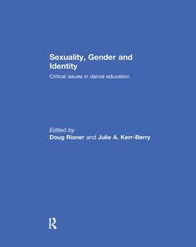 Kerr-Berry / Risner |  Sexuality, Gender and Identity | Buch |  Sack Fachmedien