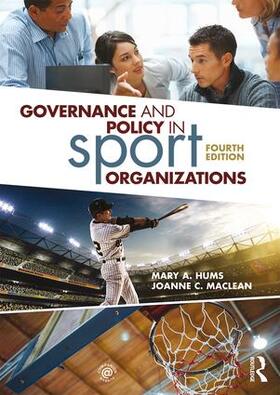 MacLean / Hums |  Governance and Policy in Sport Organizations | Buch |  Sack Fachmedien