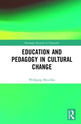 Brezinka |  Education and Pedagogy in Cultural Change | Buch |  Sack Fachmedien