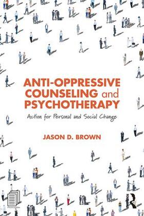 Brown |  Anti-Oppressive Counseling and Psychotherapy | Buch |  Sack Fachmedien