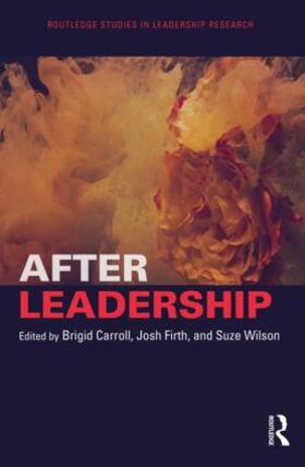 Carroll / Firth / Wilson |  After Leadership | Buch |  Sack Fachmedien