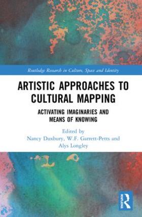 Duxbury / Longley / Garrett-Petts |  Artistic Approaches to Cultural Mapping | Buch |  Sack Fachmedien