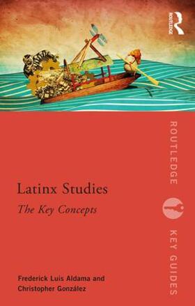 Aldama / González |  Latinx Studies | Buch |  Sack Fachmedien