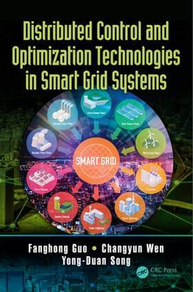 Guo / Wen / Song |  Distributed Control and Optimization Technologies in Smart Grid Systems | Buch |  Sack Fachmedien