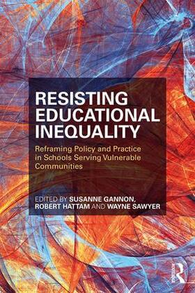 Gannon / Hattam / Sawyer |  Resisting Educational Inequality | Buch |  Sack Fachmedien