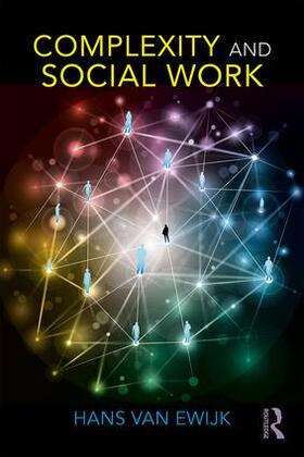 Van Ewijk |  Complexity and Social Work | Buch |  Sack Fachmedien