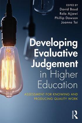 Boud / Ajjawi / Dawson |  Developing Evaluative Judgement in Higher Education | Buch |  Sack Fachmedien