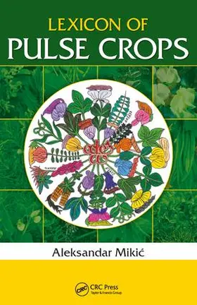 Miki¿ / Mikic |  Lexicon of Pulse Crops | Buch |  Sack Fachmedien