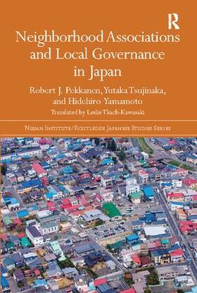 Pekkanen / Tsujinaka / Yamamoto |  Neighborhood Associations and Local Governance in Japan | Buch |  Sack Fachmedien