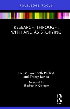 Gwenneth Phillips / Bunda |  Research Through, With and As Storying | Buch |  Sack Fachmedien