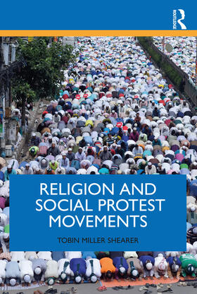 Miller Shearer |  Religion and Social Protest Movements | Buch |  Sack Fachmedien