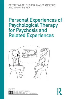 Fisher / Taylor / Gianfrancesco |  Personal Experiences of Psychological Therapy for Psychosis and Related Experiences | Buch |  Sack Fachmedien